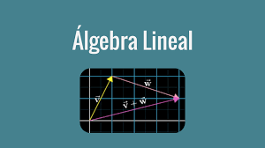 Algebra Lineal